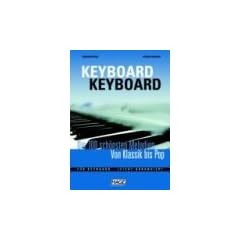 Keyboard Keyboard. Notenbuch: Die 100 sch�nsten Melodien von Klassik bis Pop. F�r Keyboard - leicht arrangiert