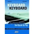 Keyboard Keyboard. Notenbuch: Die 100 sch�nsten Melodien von Klassik bis Pop. F�r Keyboard - leicht arrangiert