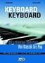 Keyboard Keyboard. Notenbuch: Die 100 sch�nsten Melodien von Klassik bis Pop. F�r Keyboard - leicht arrangiert
