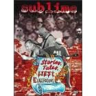 Sublime: Stories, Tales, Lies, & Exaggerations