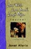 Live Well, Love Much, Laugh Often, Journal