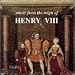 Music from the Reign of Henry VIII