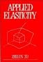 Applied Elasticity (Esther Booth Wiley Series)