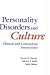 Personality Disorders and Culture: Clinical and Conceptual Interactions