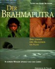 Der Brahmaputra - In seinem Wasser spiegelt sich das Leben - Gianni Baldizzone, Tiziana Baldizzone