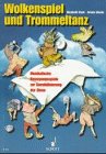 Wolkenspiel und Trommeltanz: Musikalische Bewegungsspiele zur Sensibilisierung der Sinne f&uuml;r Familie, Kindergarten, Schule und Sonderp&auml;dagogik (Bausteine - Werkreihe (Praxishilfe)) - Elisabeth Buck, Ursula Biasin