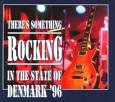 Theres Something Rocking in the State of Denmark 96 (UK Import)
