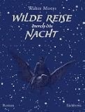 Wilde Reise durch die Nacht.