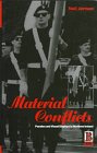 Material Conflicts: Parades and Visual Displays in Northern Ireland (Explorations in Anthropology)