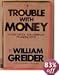 Trouble With Money (Larger Agenda Series)