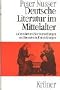 Deutsche Literatur im Mittelalter. Lebensformen, Wertvorstellungen und literarische Entwicklungen