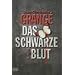 Das schwarze Blut