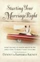 Starting Your Marriage Right: What You Need to Know in the Early Years to Make It Last a Lifetime