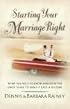 Starting Your Marriage Right: What You Need to Know in the Early Years to Make It Last a Lifetime