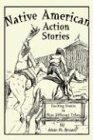 Native American Action Stories:  Exciting Events in Nine Different Tribes