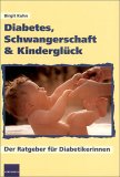 Diabetes, Schwangerschaft & Kinderglueck