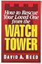How to Rescue Your Loved One from the Watchtower