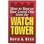 How to Rescue Your Loved One from the Watchtower