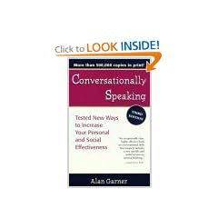 Conversationally Speaking: Tested New Ways to Increase Your Personal and Social Effectiveness