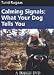Calming Signals: What Your Dog Tells You