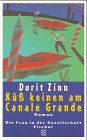 K&uuml;&szlig; keinen am Canale Grande - (Fiction, Poetry & Drama) - Dorit Zinn