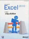 Microsoft Office Excel 2003 - einfach klipp und klar.