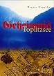 Enth�lltes Geheimnis Toplitzsee