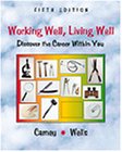 Working Well, Living Well: Discover the Career Within You
