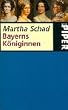 Bayerns K�niginnen.