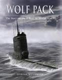 Wolf Pack: The Story of the U-Boat in World War II (General Military)