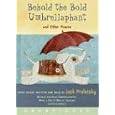 Behold the Bold Umbrellaphant CD: And Other Poems by Jack Prelutsky