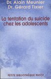 La tentation du suicide chez l'adolescent