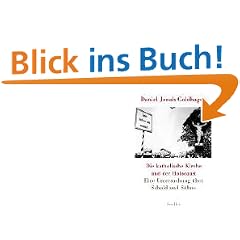 Die katholische Kirche und der Holocaust: Eine Untersuchung �ber Schuld und S�hne
