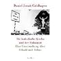 Die katholische Kirche und der Holocaust: Eine Untersuchung �ber Schuld und S�hne