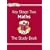 Key Stage 2 Maths: The Study Book