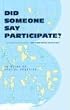 Did Someone Say Participate?: An Atlas of Spatial Practice