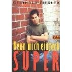 Nenn mich einfach Super!