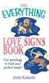 The Everything Love Signs Book: Use Astrology to Find Your Perfect Mate (Everything Series)