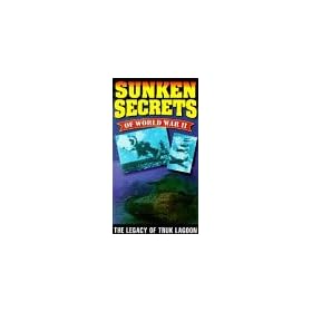 Sunken Secrets of World War II - The Legacy of Truk Lagoon [VHS]
