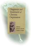Diagnosis and Treatment of Chronic Depression