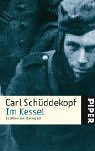 Im Kessel: Erz�hlen von Stalingrad - Carl Sch�ddekopf