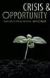 Crisis and Opportunity: Sustainability in American Agriculture (Our Sustainable Future)