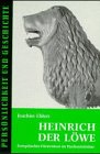 Produkt-Bild: Heinrich der L&ouml;we: Europ&auml;isches F&uuml;rstentum im Hochmittelalter