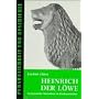 Heinrich der L�we: Europ�isches F�rstentum im Hoch&hellip von Joachim Ehlers