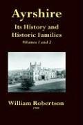 Ayrshire - Its History and Historic Families