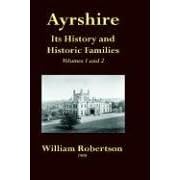 Ayrshire - Its History and Historic Families