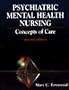 Psychiatric Mental Health Nursing: Concepts of Care/With Quick Reference Guide