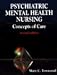 Psychiatric Mental Health Nursing: Concepts of Care