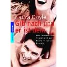 Gib nach und er ist dein. Den Traumpartner finden mit der Kraft weiblicher Hingabe. (Taschenbuch)