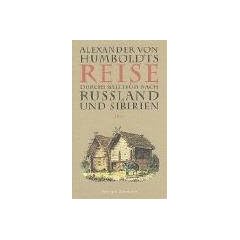 Reise durchs Baltikum nach Ru�land und Sibirien 1829